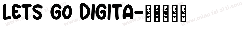 Lets go Digita字体转换